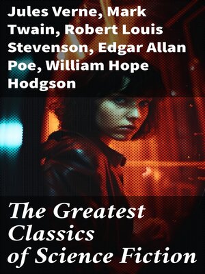 cover image of The Greatest Classics of Science Fiction